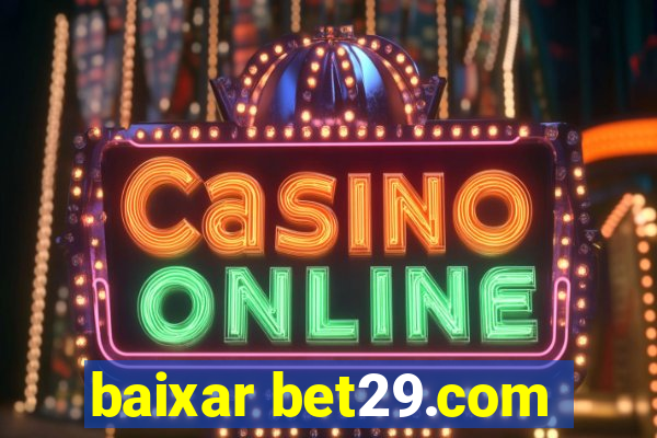 baixar bet29.com