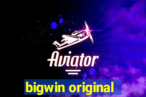 bigwin original