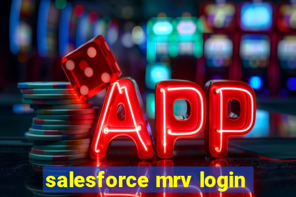 salesforce mrv login