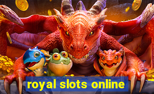 royal slots online