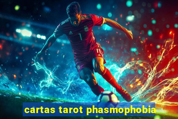 cartas tarot phasmophobia