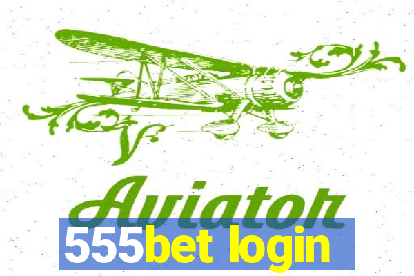 555bet login