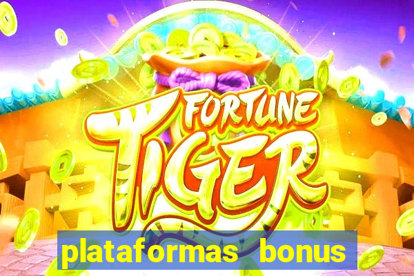 plataformas bonus no cadastro