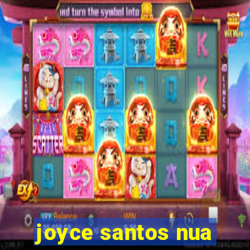 joyce santos nua