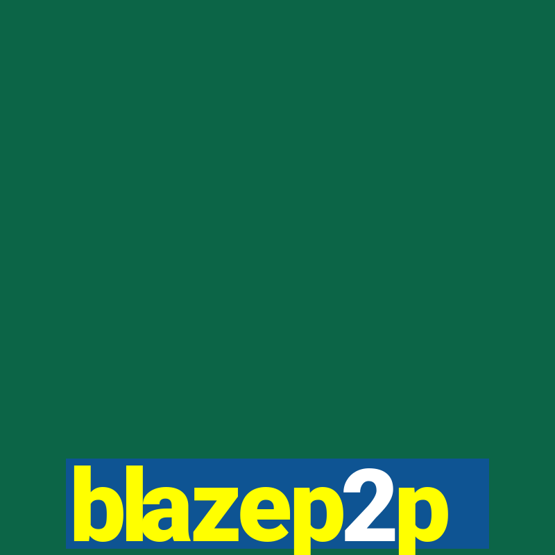 blazep2p