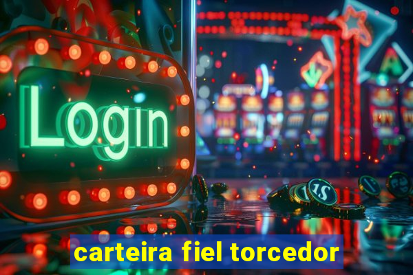 carteira fiel torcedor