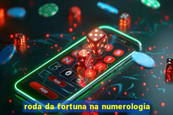 roda da fortuna na numerologia