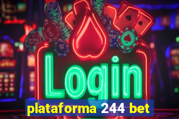 plataforma 244 bet