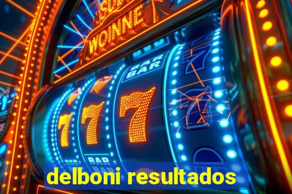 delboni resultados