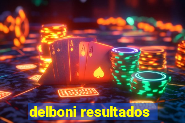 delboni resultados