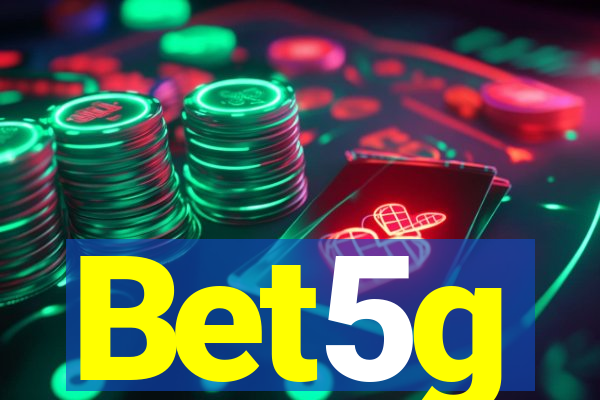 Bet5g