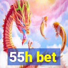 55h bet