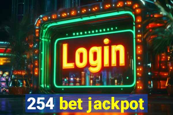 254 bet jackpot