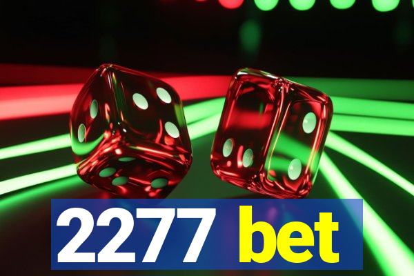 2277 bet