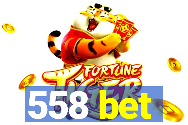 558 bet