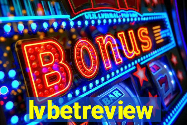 lvbetreview