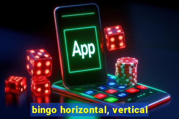 bingo horizontal, vertical