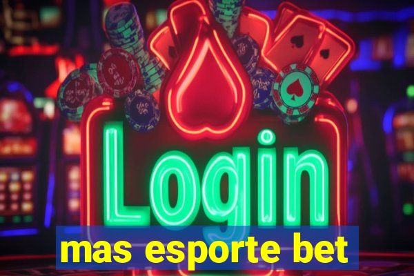 mas esporte bet