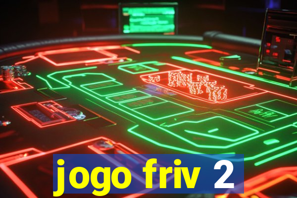 jogo friv 2