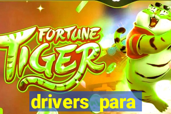 drivers para windows 7 64 bits