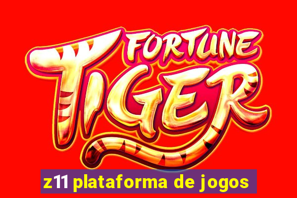 z11 plataforma de jogos