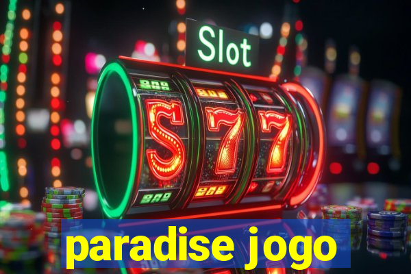 paradise jogo