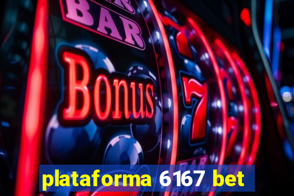 plataforma 6167 bet