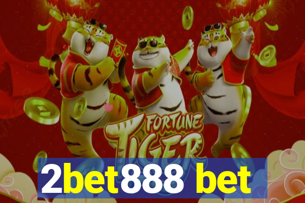 2bet888 bet