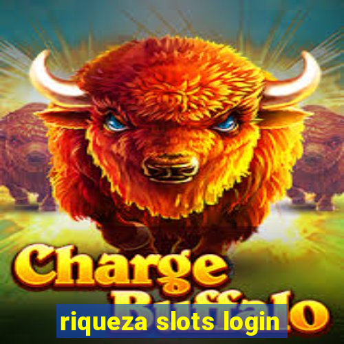 riqueza slots login