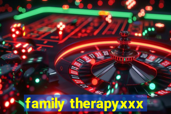 family therapyxxx