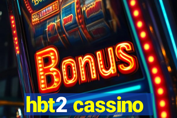 hbt2 cassino