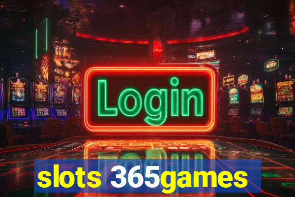 slots 365games