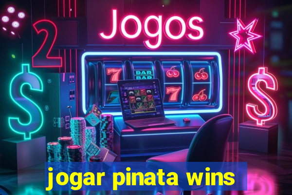 jogar pinata wins