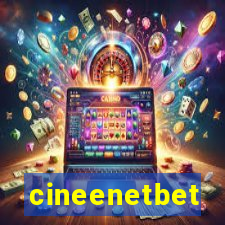 cineenetbet