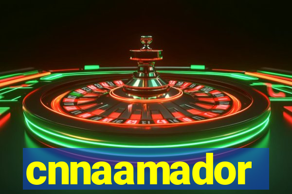 cnnaamador