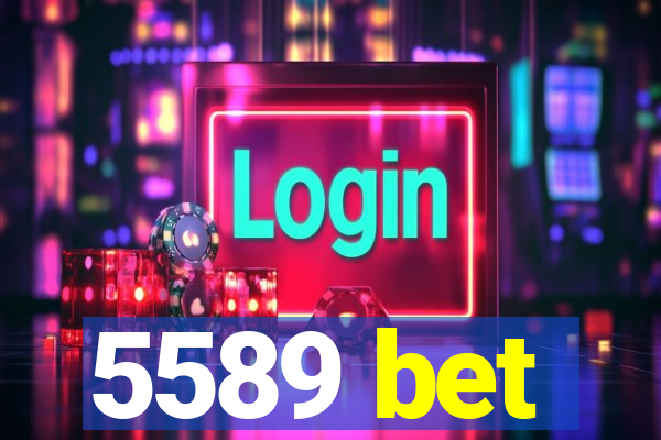 5589 bet