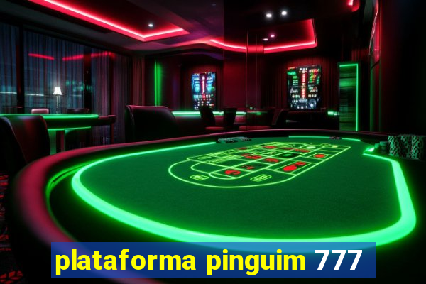 plataforma pinguim 777