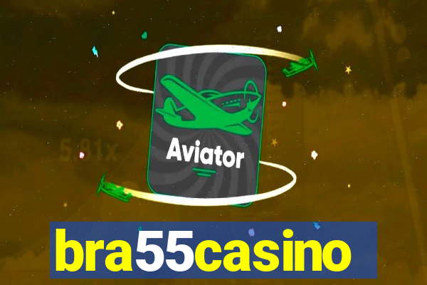 bra55casino