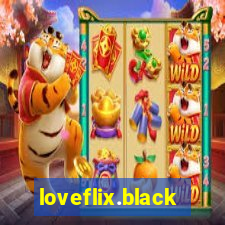 loveflix.black