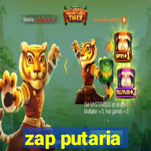 zap putaria