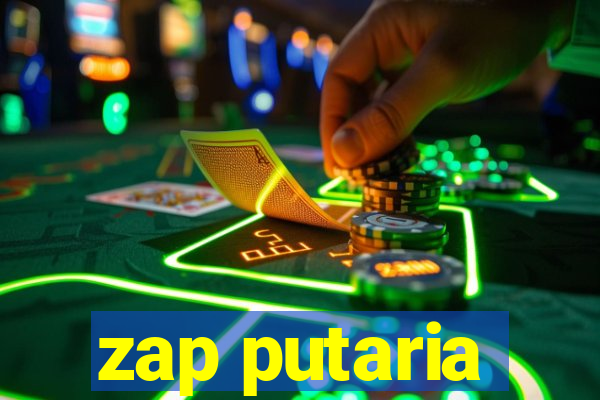 zap putaria