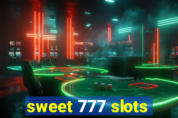 sweet 777 slots