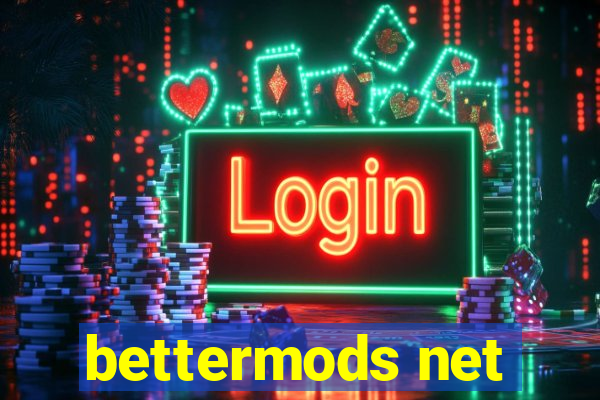 bettermods net