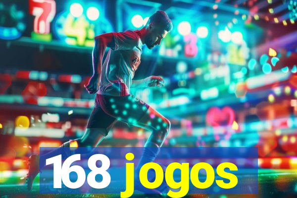 168 jogos