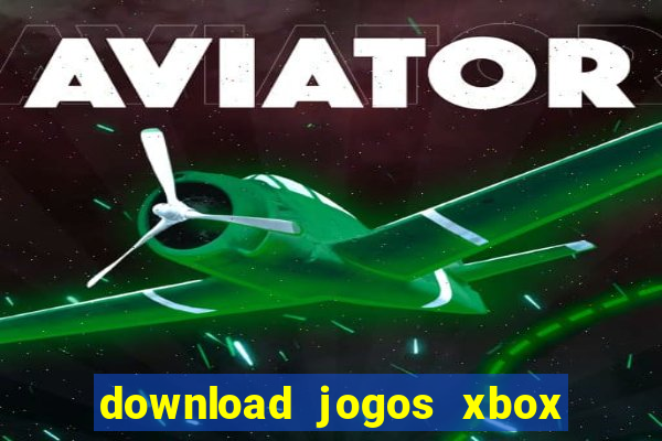 download jogos xbox 360 xex