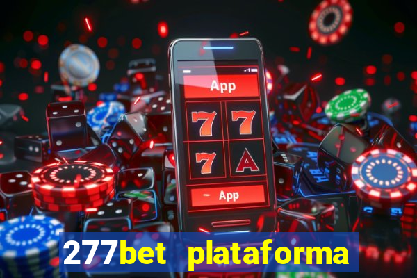 277bet plataforma de jogos