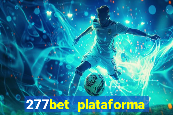 277bet plataforma de jogos