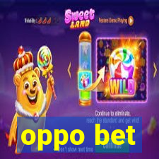 oppo bet