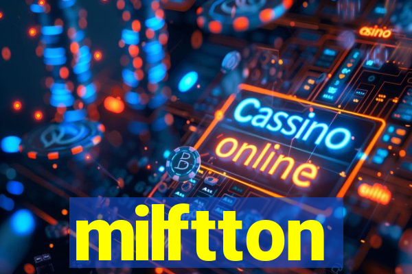 milftton