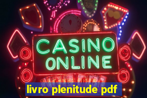 livro plenitude pdf